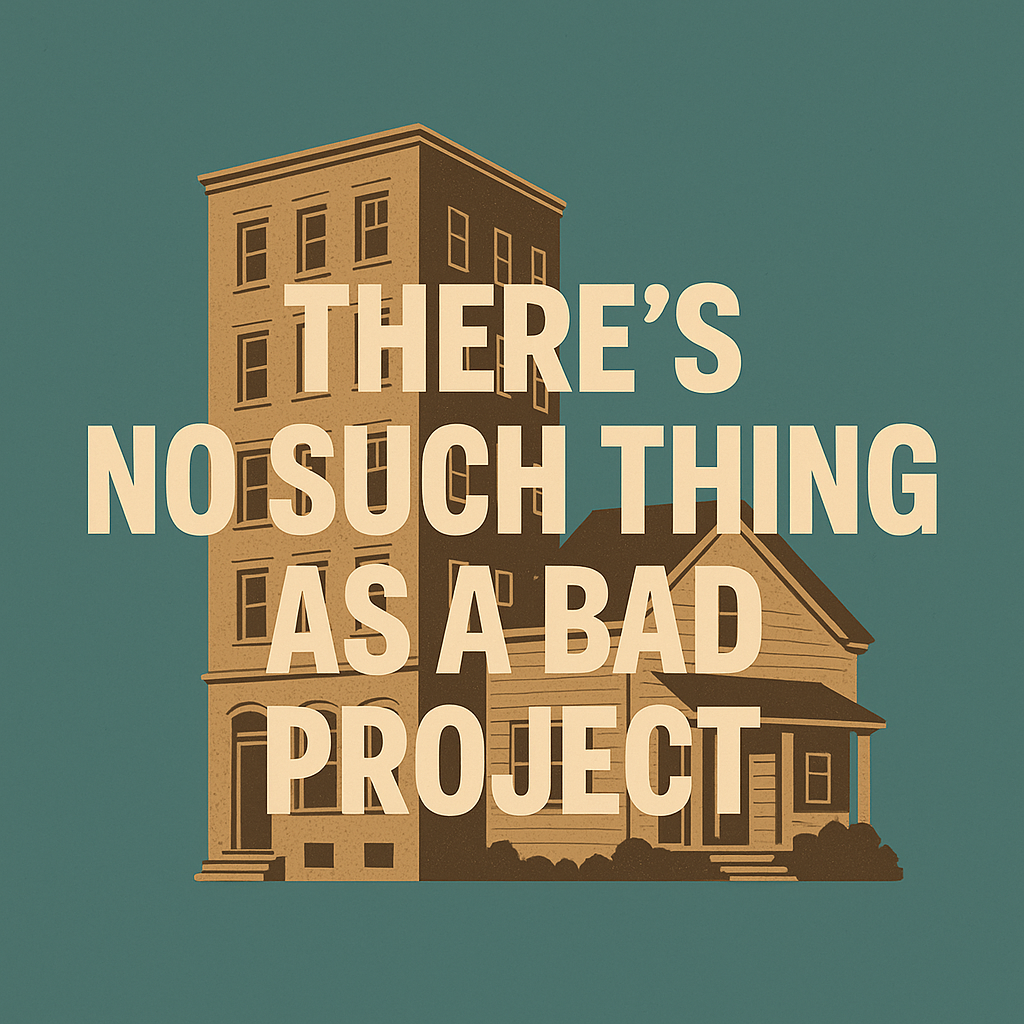 There’s No “Bad Deal” — Only a Deal That Needs Work